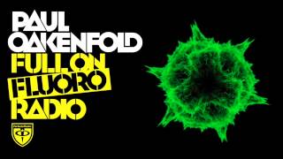 Paul Oakenfold  Full on Fluoro Episode 23 [upl. by Aiekan]