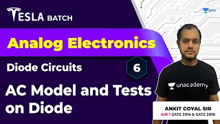 AC Model and Tests on a Diode  Diode Circuits  Lec 6  Analog Electronics  GATE 2021 Exam [upl. by Stacy]