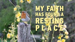 My Faith Has Found a Resting Place [upl. by Isoj]