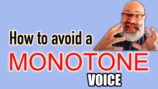 How To Avoid Monotone Voice [upl. by Doowrehs]