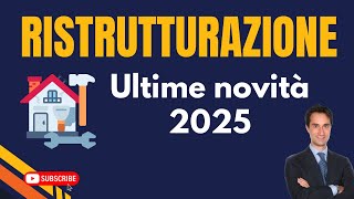 COME SARÀ IL BONUS RISTRUTTURAZIONE 2025 [upl. by Rowena954]