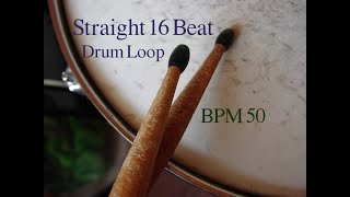 Drum LoopStraight 16Beat 50BPM [upl. by Auhoj46]