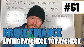 Episode 61  Broke Finance  6 STEPS ON HOW TO STOP LIVING PAYCHECK TO PAYCHECK [upl. by Nossah]