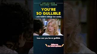 SO GULLIBLE learnenglish movieclips englishvocabulary phrases [upl. by Lletnohs]