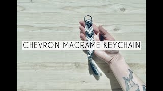 CHEVRON MACRAME KEYCHAIN DIY  Under 20 Minutes amp 20 Accessory [upl. by Damita677]