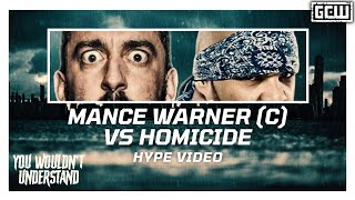 GCW  Mance Warner c vs Homicide  HYPE VIDEO  GCWUNDERSTAND [upl. by Corinna996]