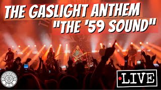 The Gaslight Anthem quotThe 59 Soundquot LIVE [upl. by Willyt915]