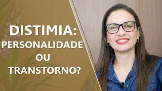 Distimia personalidade ou transtorno • Psicologia • Casule Saúde e Bemestar [upl. by Martie]