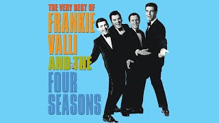 Frankie Valli amp The Four Seasons  Greatest Hits  Best of Frankie Valli Playlist [upl. by Enelhtac]