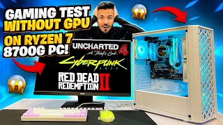 Gaming Test without GPU on AMD Ryzen 7 8700G APU PC Build [upl. by Baum]