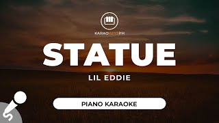 Statue  Lil Eddie Piano Karaoke [upl. by Elawalo231]