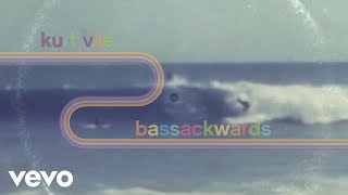 Kurt Vile  Bassackwards [upl. by Milli]