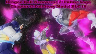 Dragon Ball Xenoverse 2 Future Saga Chapter 2 Full Story Mode DLC 18 [upl. by Brittni]