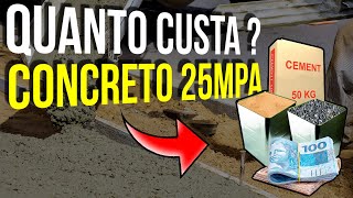 VEJA Como FAZER CONCRETO 25MPA e quanto vai CUSTAR [upl. by Eerpud]