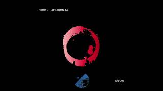 NIIDO  Transition 44 Original Mix Affluenza Records  AFF093 [upl. by Kcerred257]