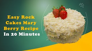 Easy Rock Cakes Mary Berry Recipe In 20 Mins [upl. by Grosberg]