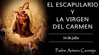 EL ESCAPULARIO DE LA VIRGEN DEL CARMEN  ☕ Café Católico  Padre Arturo Cornejo ✔️ [upl. by Euqirne998]