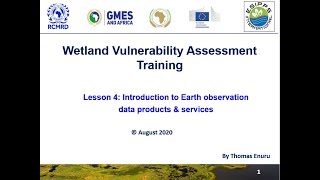 Lesson 4 Wetland Vulnerability Analysis WVA Introduction to Earth Observation [upl. by Mot821]