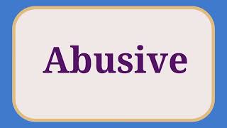 Pronunciation of Abusive  How to Pronounce Abusive  Pronunciation englishpronunciation [upl. by Euqinot]