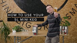 How To Use Your 5L Mini Keg  Small Beer Brew Co [upl. by Assadah]