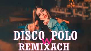 ⛔😍DISCO POLO W REMIXACH 2024😍⛔ [upl. by Areic]