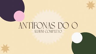 João Vítor de Oliveira Teixeira  Antífonas do Ó Álbum Completo [upl. by Calondra]