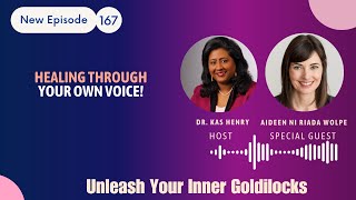 Episode 167 Healing through your own voice [upl. by Haidej]