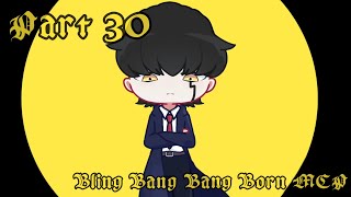 Part 30  Bling Bang Bang Born MEP hosted by Gacha Stars  Purple Rozy [upl. by Airottiv]