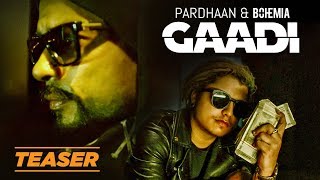 Gaadi Song Teaser  Bohemia Pardhaan SukhE  Releasing 29 January 2018 [upl. by Aldus]