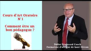 Cours art oratoire N°1 comment être un bon pédagogue [upl. by Ayotel]