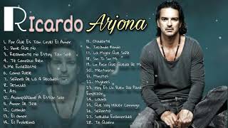 Ricardo Arjona  Mix De Sus Mejores Exitos Romantico [upl. by Irrac]