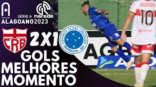 CRB 2 X 1 CRUZEIROAL  GOLS E MELHORES MOMENTOS  ALAGOANO 2023 [upl. by Ahsiener]