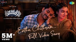 Entha Chithram  Video Song  Ante Sundaraniki  Nani  Nazriya Fahadh  Vivek Athreya  Vivek Sagar [upl. by Atterbury]