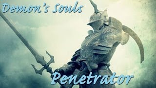 Demons Souls★BossquotPenetratorquot [upl. by Arvie]