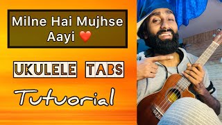 Milne hai mujhse aayi ukulele tabs Easiest ukulele lesson [upl. by Dlareme]