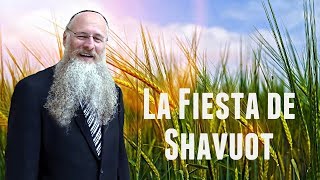 La festividad de Shavuot [upl. by Gnauq226]