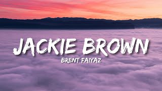 Brent Faiyaz  JACKIE BROWN Lyrics [upl. by Ashok]