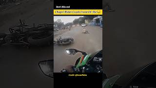 Chapri Rider Crash Front OF Me 🥺😂crashbandicoot riding zx10r trending shorts yt [upl. by Anifares]