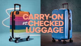 CarryOn vs Checked Luggage Which One is Best for Your Next Trip [upl. by Etac]