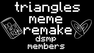 triangles meme remake  dsmp members  gacha club [upl. by Ramalahs]