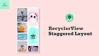 Android Recycler View With Staggered Grid Layout Manager  Android Studio 2021 [upl. by Jolynn55]