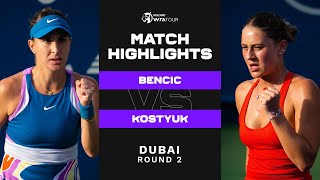 Belinda Bencic vs Marta Kostyuk  2023 Dubai Round 2  WTA Match Highlights [upl. by Pudendas]