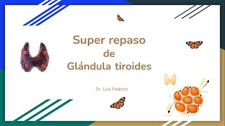 Glándula tiroides todo lo necesario [upl. by Ahsienad503]