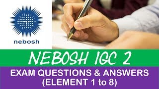 NEBOSH IGC2 Questions amp Answers [upl. by Hinman]