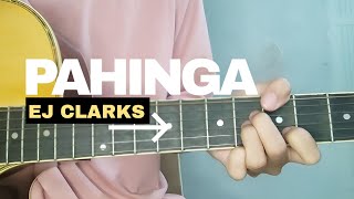 quotPahingaquot Ej Clarks  Guitar Chords  Intro [upl. by Prochora36]