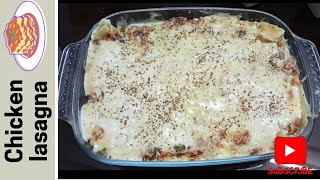 Chicken Lasagna  Easy and quick recipe 👨‍🍳 [upl. by Georgena]