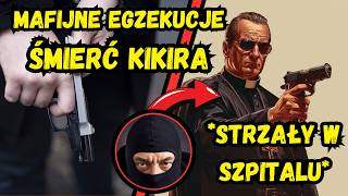 Zabjstwo Gangstera w Szpitalu Prawdziwa Historia Egzekucji Kikira [upl. by Nosyk978]