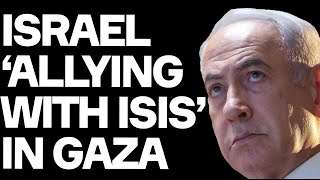 Israel ALLYING With ISIS To Starve Gaza  Shocking New Allegations In Israeli Media [upl. by Cut]