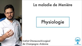 Maladie de Menière  Physiologie  Dr Xavier DUBERNARD [upl. by Assetal37]