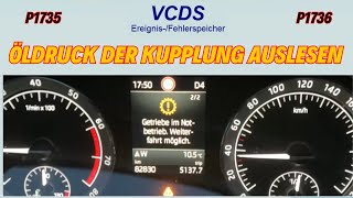 Skoda Kodiaq Getriebe im Notbetrieb  P1735 VW DSG  P1736  DQ500 DQ381 Öldruck mit VCDS Messen [upl. by Bloom]